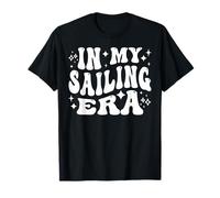 in My Sailing Era, Sailor, Boat Captain, Boat Owner T-Shirt