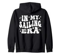In My Sailing Era, Sailor, Boat Captain, Boat Owner Zip Hoodie