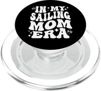 In My Sailing Mom Era, Boat Lover, Yacht Captain Mother PopSockets PopGrip for MagSafe
