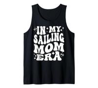 in My Sailing Mom Era, Boat Lover, Yacht Captain Mother Tank Top