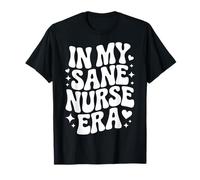 in My Sane Nurse Era, Cute Forensic Nursing, SART Specialist T-Shirt