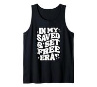 In My Saved and Set Free Era Christian Bible Church Jesus Tank Top