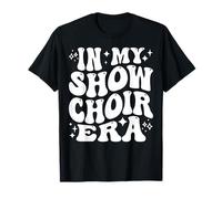 in My Show Choir Era, Glee Club, Singing Group T-Shirt