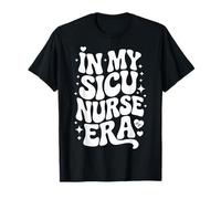 in My SICU Nurse Era, Surgical ICU, Cute Critical Care RN T-Shirt