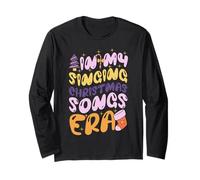 in My Singing Christmas Songs Era - Cute Groovy Xmas Long Sleeve T-Shirt