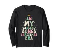 in My Singing Christmas Songs Era - Cute Groovy Xmas Long Sleeve T-Shirt