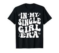 In My Single Girl Era Confidence Healing Independent Vibe T-Shirt