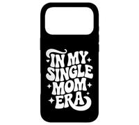 In My Single Mom Era, Proud Single Mother Case for iPhone 17 Pro Max