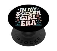 In My Soccer Girl Era Women's Soccer Community Players PopSockets Adhesive PopGrip