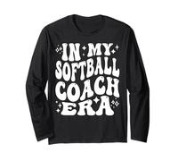 in My Softball Coach Era, Funny Softball Coaching Long Sleeve T-Shirt