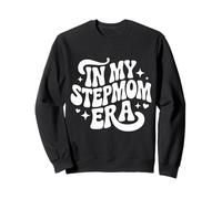 In My Stepmom Era, Proud Stepmother Sweatshirt