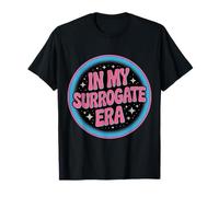 in My Surrogate Era Mother Proud Journey |- T-Shirt