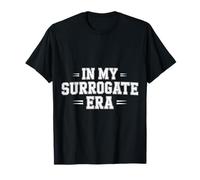 in My Surrogate Era Mother Proud Journey |- T-Shirt