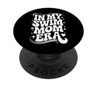 In My Swim Mom Era, Proud Swimmer Mother PopSockets Adhesive PopGrip