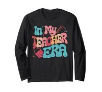 in My Teacher Era Long Sleeve T-Shirt