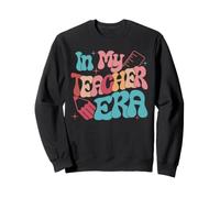In My Teacher Era Sweatshirt