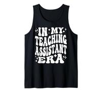 in My Teaching Assistant Era Funny Teacher Assistant, para Tank Top