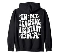 In My Teaching Assistant Era Funny Teacher Assistant, Para Zip Hoodie