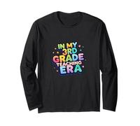 In my third 3rd grade teaching era reading math fun teacher Long Sleeve T-Shirt