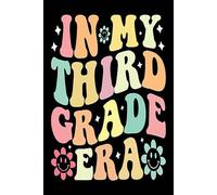 In My Third Grade Era Journal: 6" x 9" Writing Notebook - 110 Lined Pages, Blank Ruled Interior, Glossy Cover