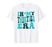 In My Thirties Era 30s Groovy 30th Birthday 30 Years Old T-Shirt