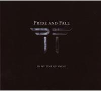 Pride And Fall - In My Time of Dying [CD]
