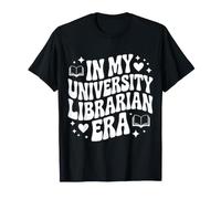 in My University Librarian Era, Funny Academic Library T-Shirt