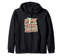 In My Veins, Gasoline for a Funny High-Octane Style Zip Hoodie