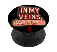 In My Veins, Gasoline for an Unstoppable Force PopSockets Adhesive PopGrip