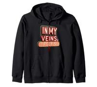 In My Veins, Gasoline for an Unstoppable Force Zip Hoodie