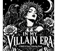 In My Villain Era: A Bold & Easy Coloring Book for Women