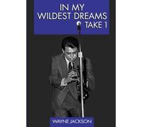 In My Wildest Dreams - Take 1: Volume 1