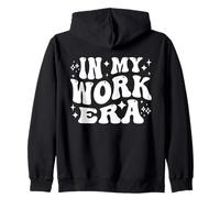 In My Work Era, New Job, Coworker Promotion, Workaholic Zip Hoodie