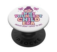 In My Youngest Child Era Rules Don't Apply To Me - Daughter PopSockets Adhesive PopGrip