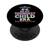 In My Youngest Child Era Rules Don't Apply To Me - Daughter PopSockets Adhesive PopGrip