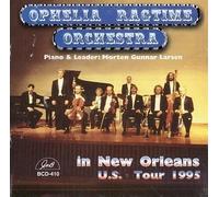 In New Orleans: U.S. Tour 1995 by Ophelia Ragtime Orchestra (1999-12-25)