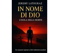 IN NOME DI DIO: - L’isola della morte -