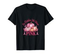 in October We Wear Pink Breast Cancer Awareness Pumpkin T-Shirt