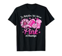 in October We Wear Pink Breast Cancer Cheer Life T-Shirt