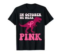 in October We Wear Pink Dinosaur Breast Cancer Awareness T-Shirt