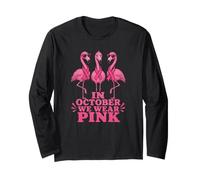 in October We Wear Pink Flamingos Breast Cancer Long Sleeve T-Shirt