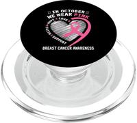In October We Wear Pink Love Hope Faith Support Breast Cance PopSockets PopGrip for MagSafe