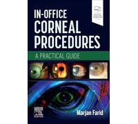 In-Office Corneal Procedures: A Practical Guide