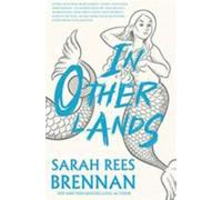In Other Lands, Paperback by Brennan, Sarah Rees, Brand New, Free P&P in the UK