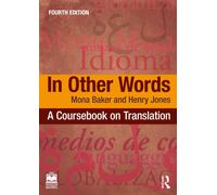 In Other Words : A Coursebook on Translation