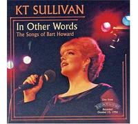 In Other Words: The Songs of Bart Howard by SULLIVAN,KT (1997-07-15)