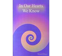 In Our Hearts We Know