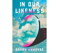 In Our Likeness: A Novel