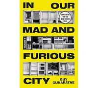 In Our Mad and Furious City