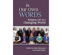 In Our Own Words: Religious Life in a Changing World